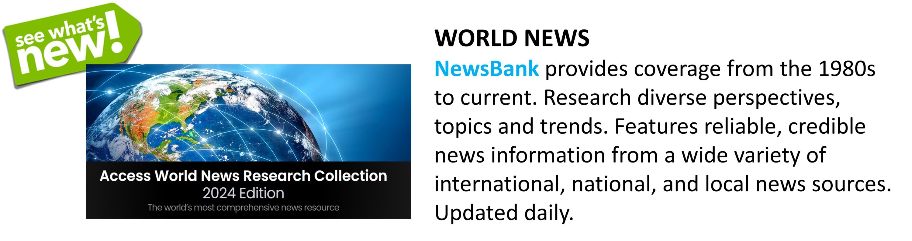 NewsBank Logo. Global and local news. Log in with your SWIC credentials. Click the image to access.